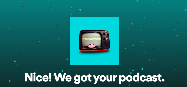 Podcast bei Spotify und Co…